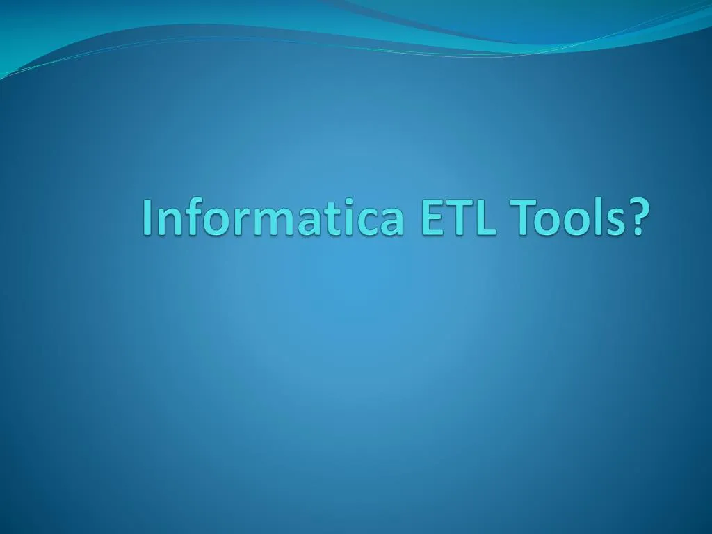 informatica etl tools
