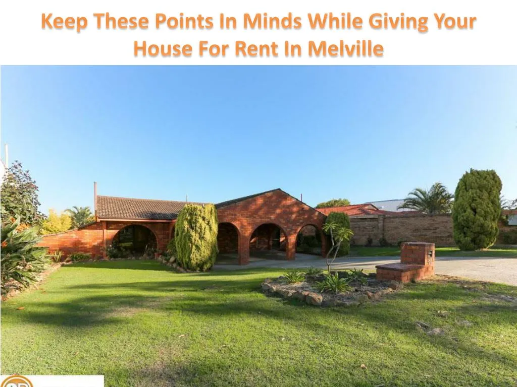 keep these points in minds while giving your house for rent in melville