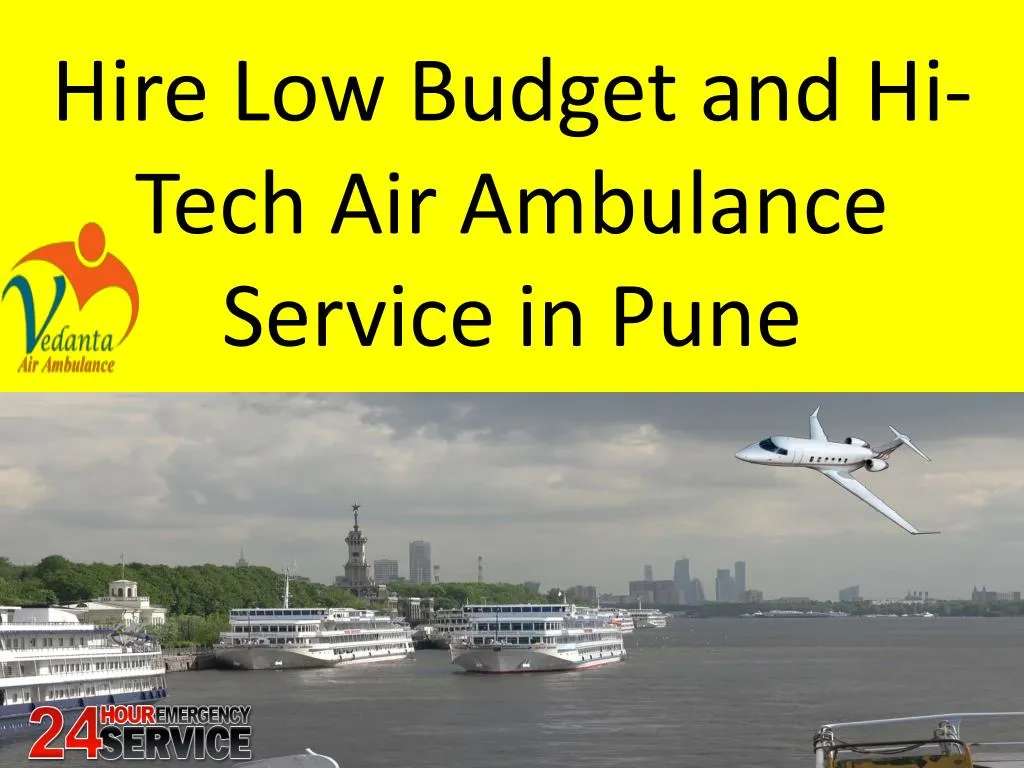 hire low budget and hi tech air ambulance service in pune