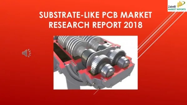 Substrate-Like PCB Market Research Report 2018