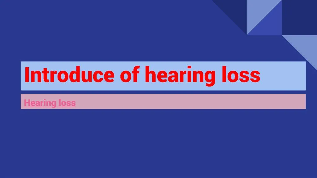 introduce of hearing loss