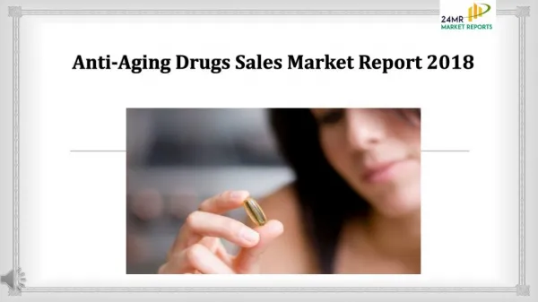 Anti-Aging Drugs Sales Market Report 2018