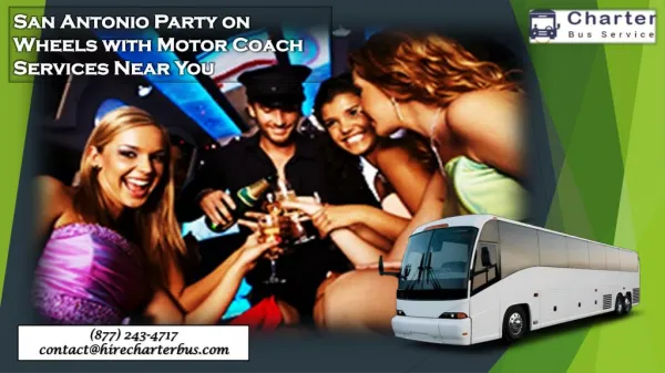 San Antonio Party on Wheels with Motor Coach Services Near You