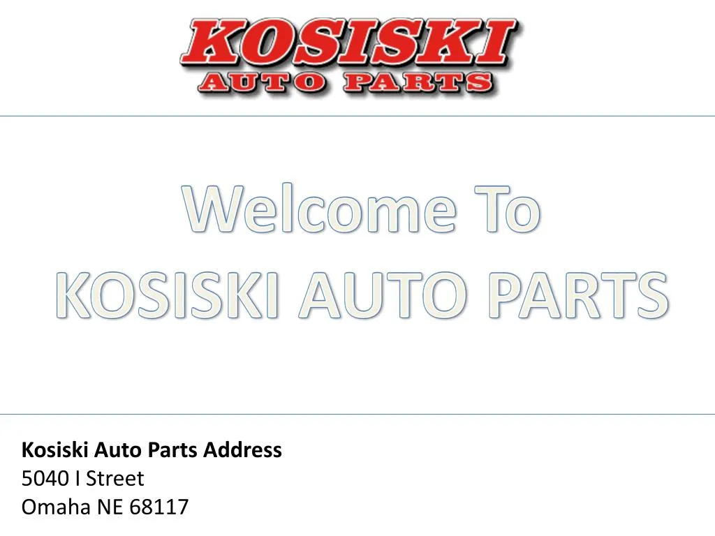 welcome to kosiski auto parts