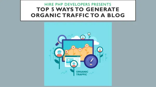 Top 5 ways to Generate Organic Traffic to a Blog