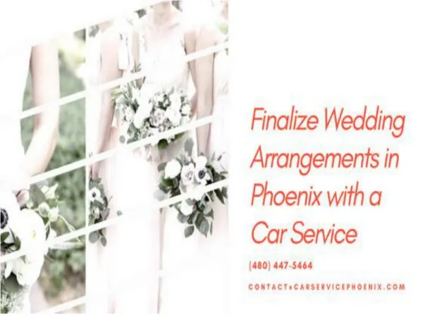 Finalize Wedding Arrangements in Phoenix with a Car Service