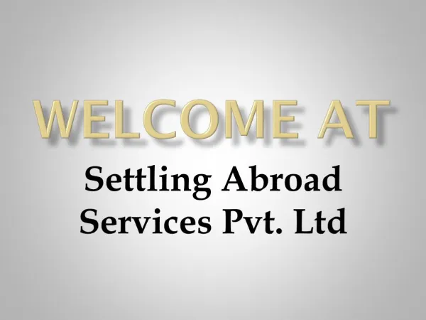 Settling Abroad Services Pvt. Ltd is the Study Visa / Tourist Visa Consultants in Chandigarh