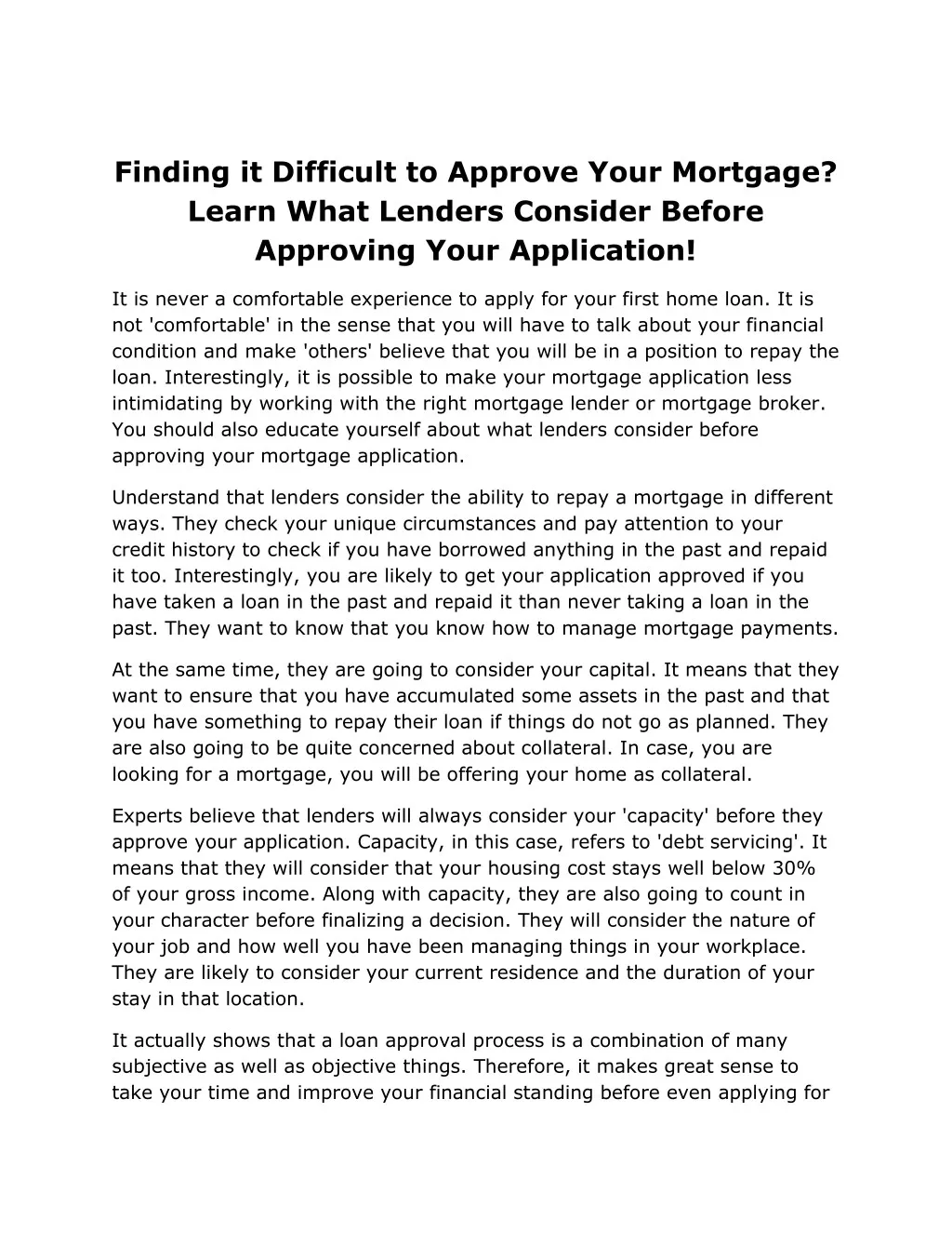 finding it difficult to approve your mortgage