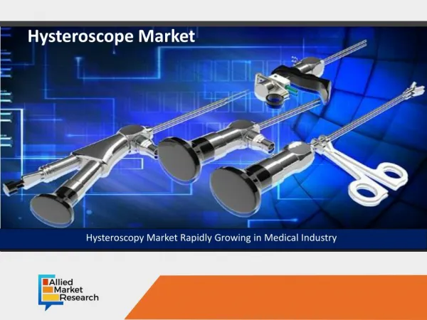 New Research in Medical Field | 2018 | Hysteroscope Market