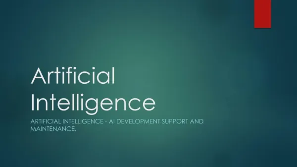 Artificial Intelligence - AI Development Support and Maintenance.