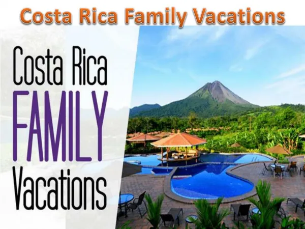 Family Vacations in Costa Rica