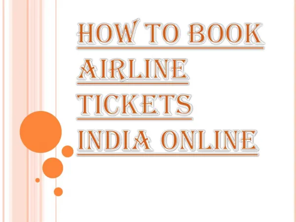 Easy and Convenient Way to Book Airline Tickets India Online