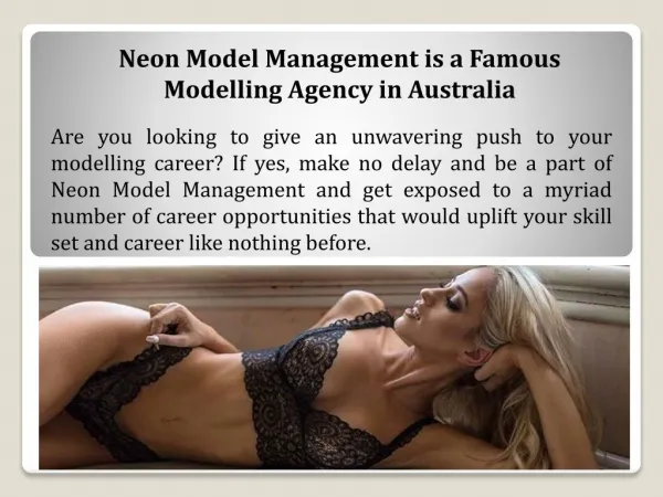 Neon Model Management is a famous modelling agency in Australia