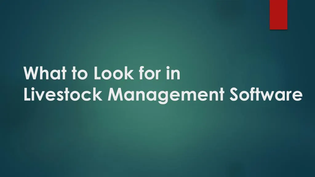 what to look for in livestock management software