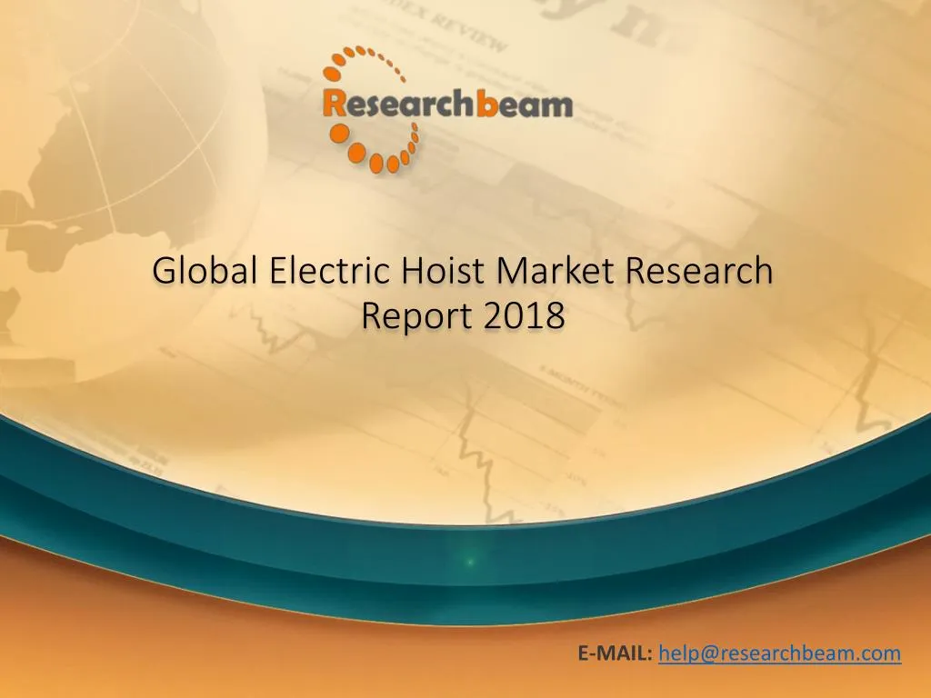 global electric hoist market research report 2018