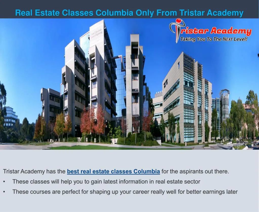 real estate classes columbia only from tristar academy