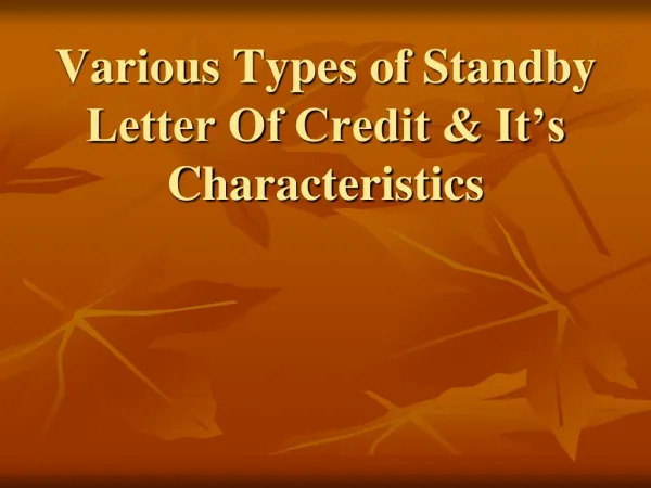 Various Types of Standby Letter Of Credit & Itâ€™s Characteristics