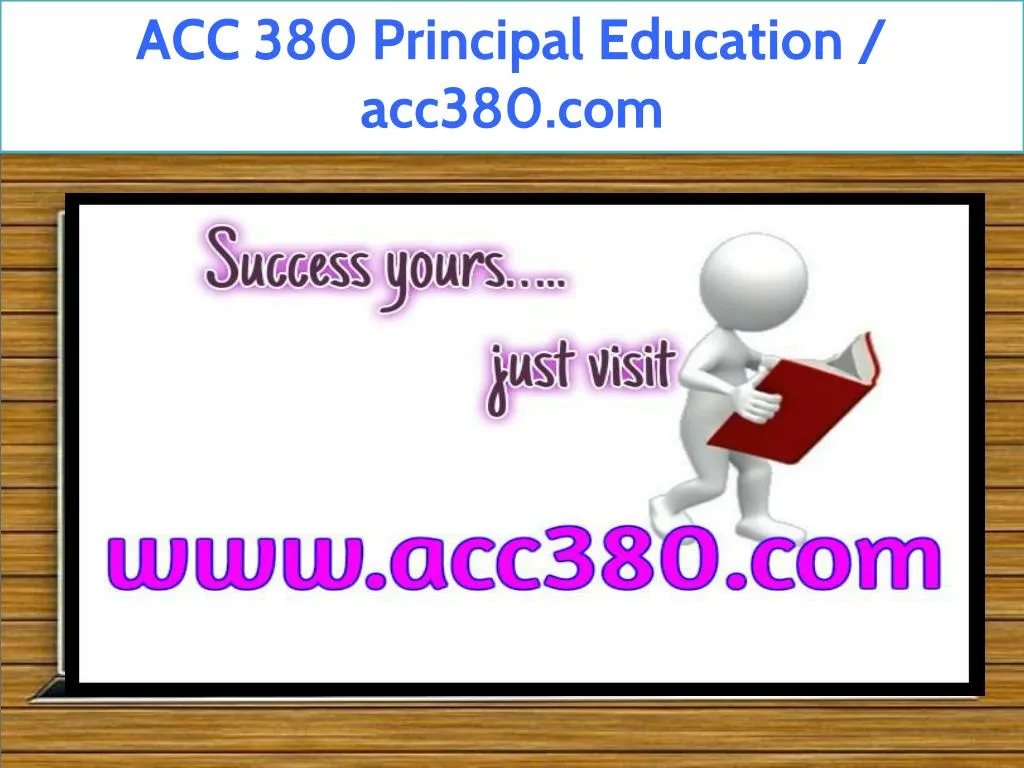 acc 380 principal education acc380 com