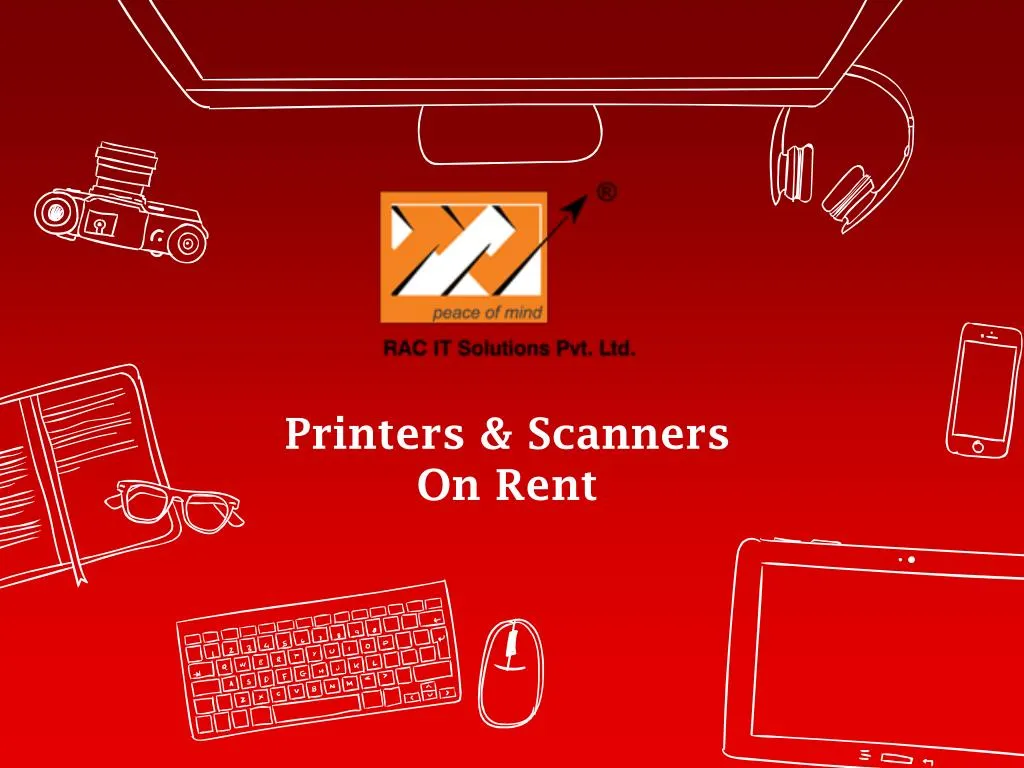 printers scanners on rent