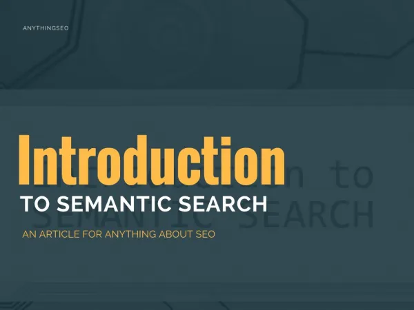 Introduction to Semantic Search