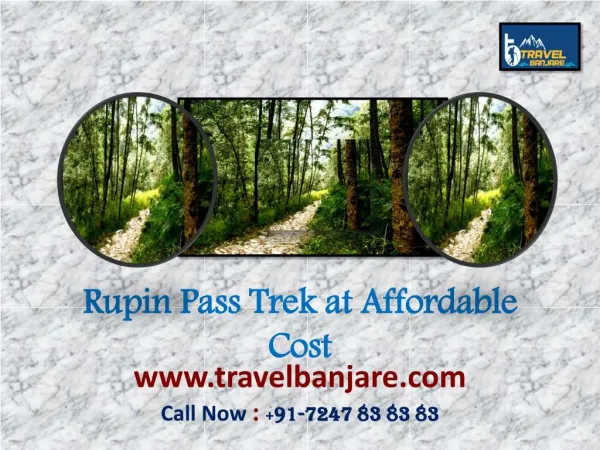 Rupin Pass Trek at Affordable Cost-Travel Banjare