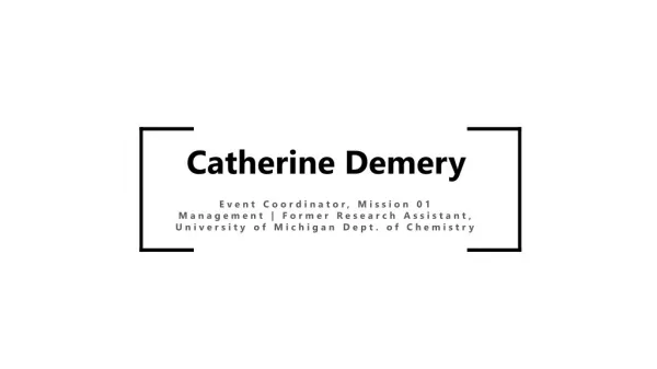 Catherine Demery - Event Coordinator, Mission 01 Management