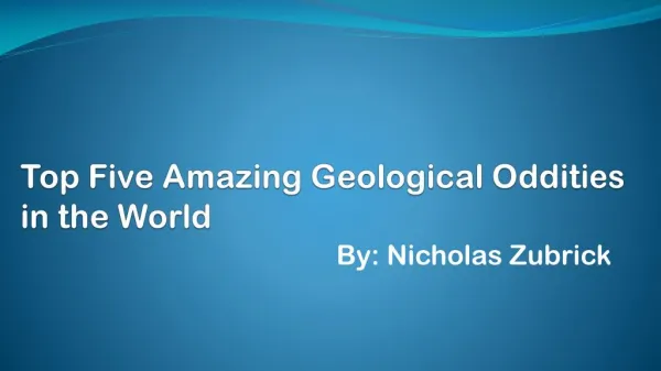 Amazing Geological Oddities by Nicholas Zubrick