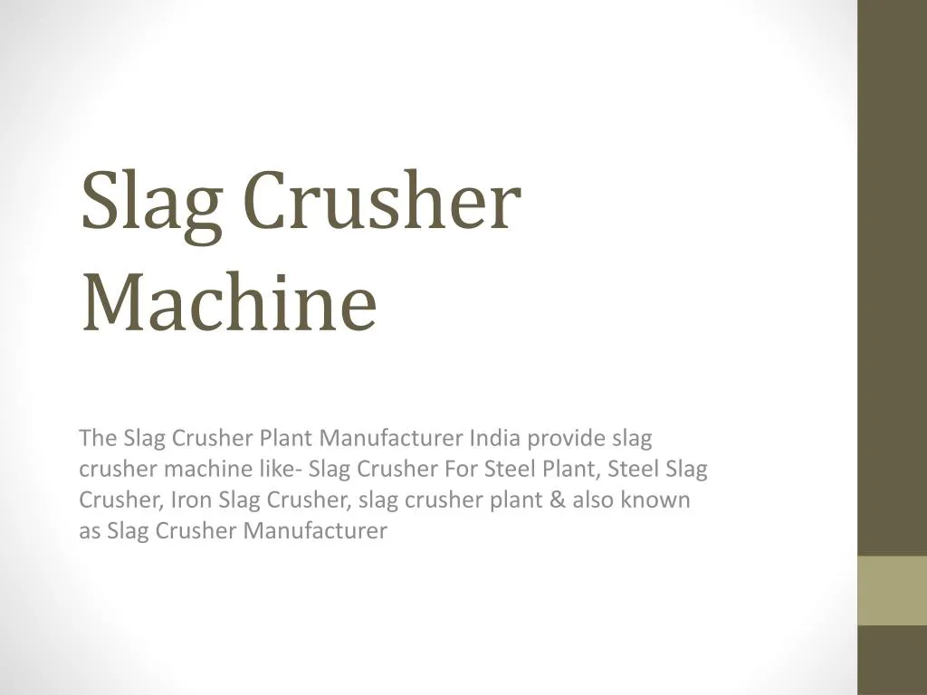 slag crusher machine
