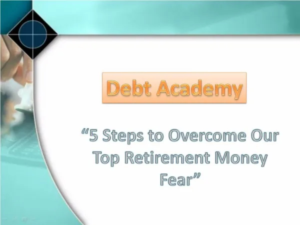 5 Steps to Overcome Our Top Retirement Money Fear