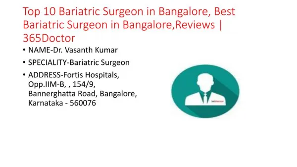 Top 10 Bariatric Surgeon in Bangalore, Best Bariatric Surgeon in Bangalore,Reviews | 365Doctor