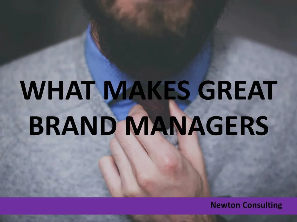 what makes great brand managers