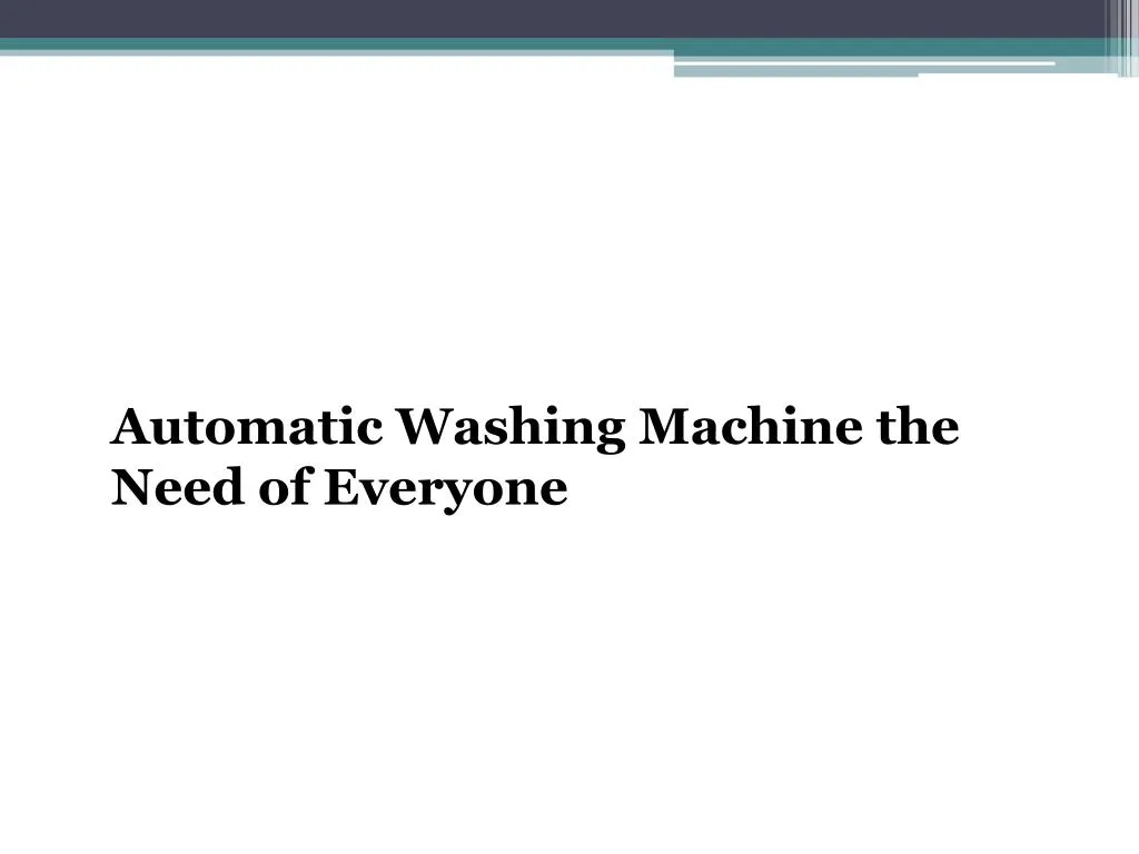 automatic washing machine the need of everyone