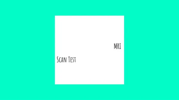 Mri scan test