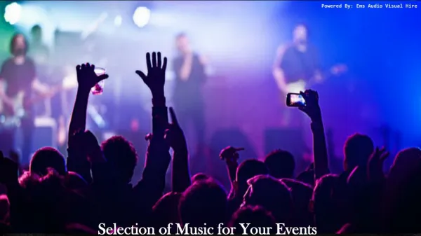 Selection of Music for Your Events