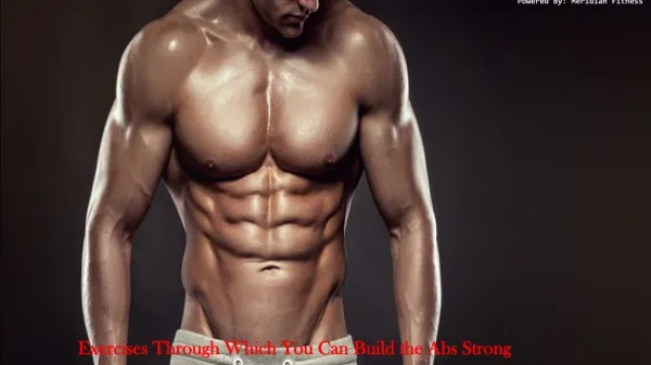 Exercises Through Which You Can Build the Abs Strong