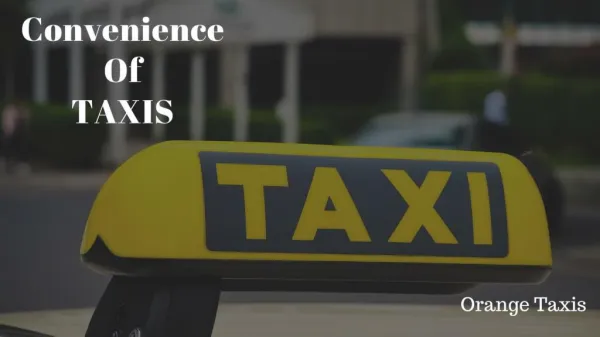 Convenience Of Taxis