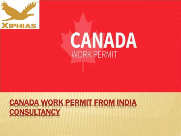 canada work permit from india consultancy
