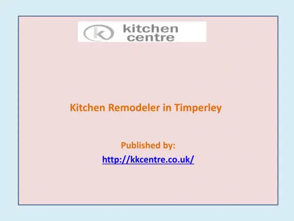 Kitchen Remodeler in Timperley