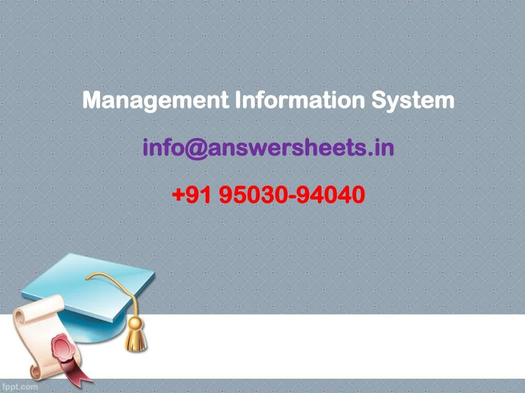 management information system info@answersheets in 91 95030 94040