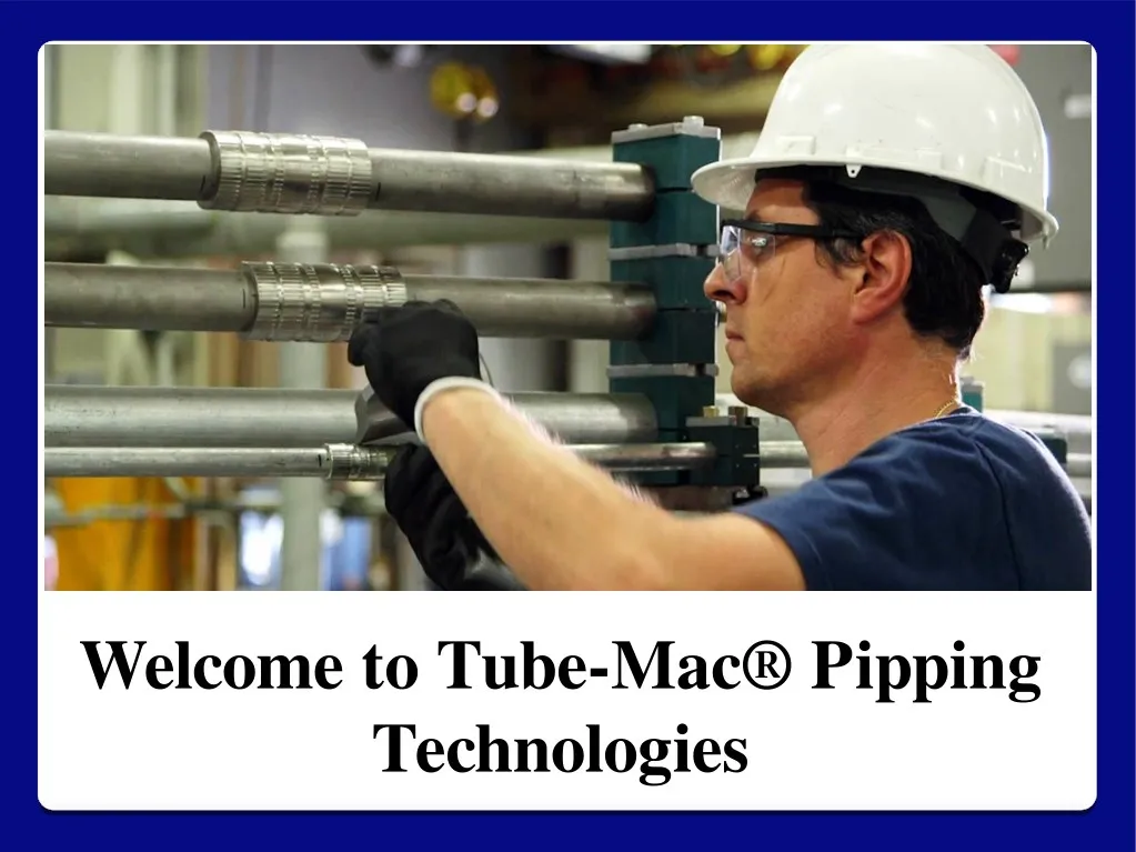 welcome to tube mac pipping technologies