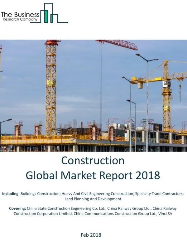 Construction Global Market Report 2018