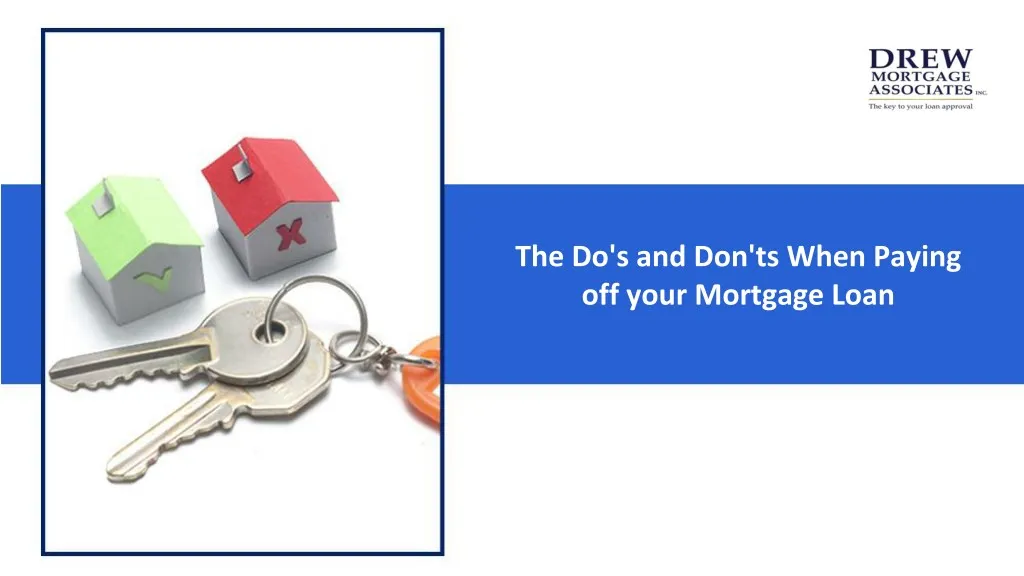 the do s and don ts when paying off your mortgage