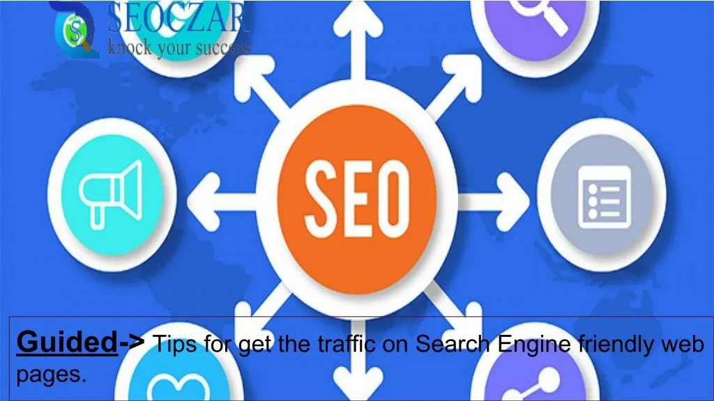 guided tips for get the traffic on search engine