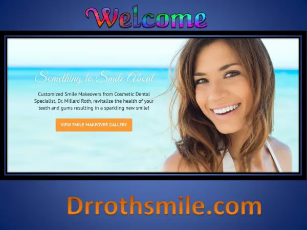Get the Best gentle dental in Orange County from drrothsmile.com