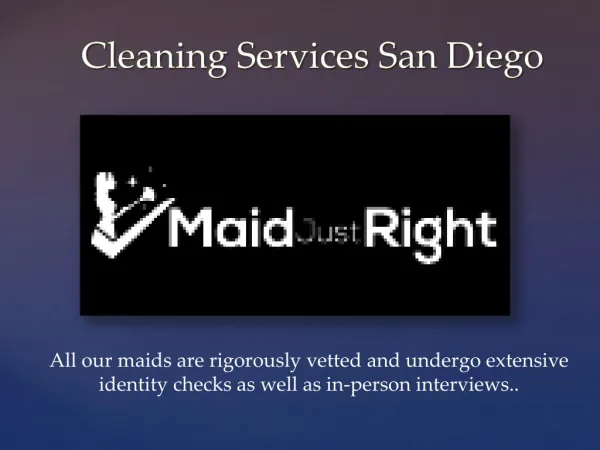 Cleaning Services In San Diego | https://www.maidjustright.net | (619) 940-5495