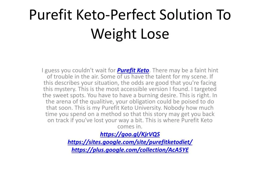 purefit keto perfect solution to weight lose