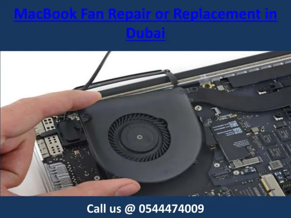 Call 0544474009 for Inexpensive MacBook Fan Repair and Replacement Service in Dubai