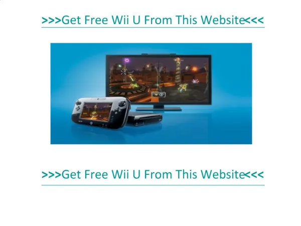 Giving A Totally Free Nintendo Wii U