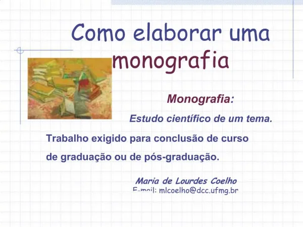 Maria de Lourdes Coelho E-mail: mlcoelhodcc.ufmg.br