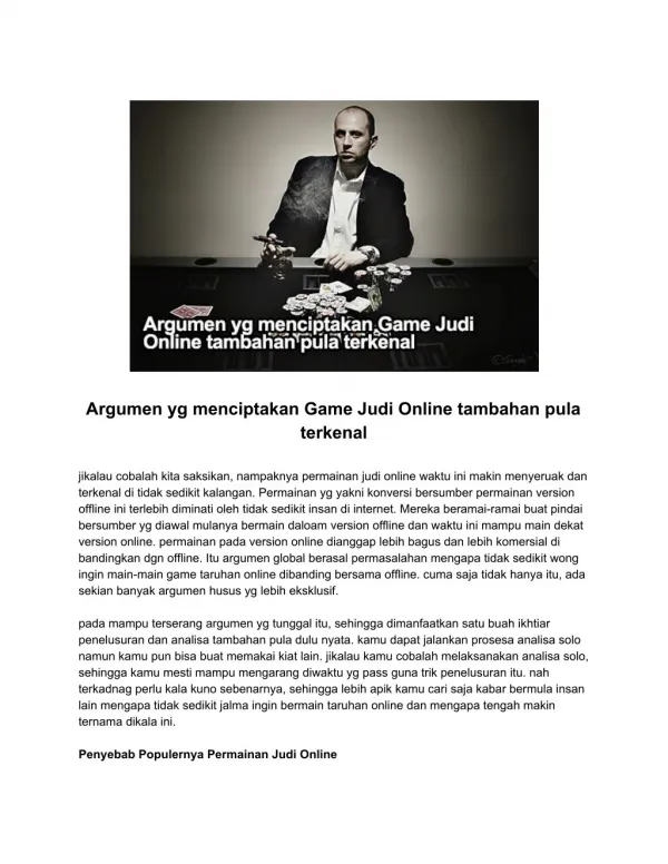 Argumen yg menciptakan Game Judi Online tambahan pula terkenal